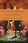 The Vintage Book of Contemporary Scottish Fiction By Peter Kravitz Cover Image