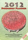 2012 Doomsday Planner By L. K. Peterson, Martin Kozlowski Cover Image