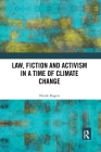 Law, Fiction and Activism in a Time of Climate Change Cover Image