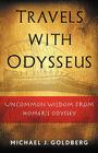 Travels with Odysseus By Michael J. Goldberg Cover Image
