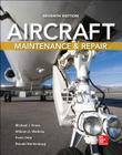 Aircraft Maintenance and Repair, Seventh Edition Cover Image