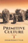 Primitive Culture, Volume I By Edward Burnett Tylor Cover Image