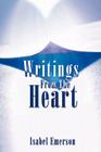 Writings From The Heart By Isabel Emerson Cover Image