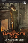The Leavenworth Case (Dover Mystery Classics) By Anna Katharine Green Cover Image