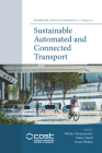 Sustainable Automated and Connected Transport (Transport and Sustainability #19) By Nikolas Thomopoulos (Editor), Maria Attard (Editor), Yoram Shiftan (Editor) Cover Image