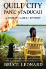 Quilt City Panic in Paducah: A Hadley Carroll Mystery By Bruce Leonard Cover Image