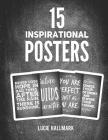 15 Inspirational Posters: Daily Affirmation Perfect Gift for Students, Teachers or Goal Setting - 11 X 8.5