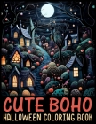 Boho Cute Halloween Coloring Book: Creative Adventures in Boho Cute Halloween Coloring Cover Image