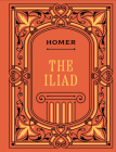 The Iliad (Chartwell Deluxe Editions) By Homer Cover Image