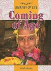 Coming of Age (Journey of Life) By Sarah Levete Cover Image