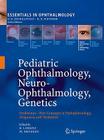 Pediatric Ophthalmology, Neuro-Ophthalmology, Genetics: Strabismus - New Concepts in Pathophysiology, Diagnosis, and Treatment (Essentials in Ophthalmology) By Birgit Lorenz (Editor), Michael C. Brodsky (Editor) Cover Image