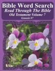 Bible Word Search Read Through The Bible Old Testament Volume 7: Genesis #7 Extra Large Print By T. W. Pope Cover Image