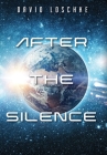 After the Silence By David Loschke Cover Image