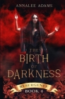 The Birth of Darkness: A Dark Urban Fantasy Story Cover Image