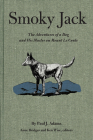 Smoky Jack By Kenneth Wise (Editor), Anne Bridges (Editor), Paul J. Adams Cover Image