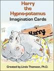 Harry the Hypno-Potamus Imagination Cards: Imagination Cards By Linda Thomson Cover Image