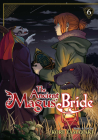 The Ancient Magus' Bride Vol. 6 By Kore Yamazaki Cover Image