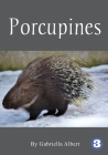 Porcupines By Gabriella Albert Cover Image