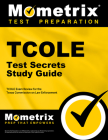TCOLE Test Secrets Study Guide: TCOLE Exam Review for the Texas Commission on Law Enforcement (Mometrix Secrets Study Guides) By Mometrix Law Enforcement Test Team (Editor) Cover Image