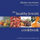 The Healthy Jewish Cookbook: 100 Delicious Recipes from Around the World Cover Image
