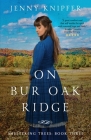 On Bur Oak Ridge By Jenny Knipfer Cover Image