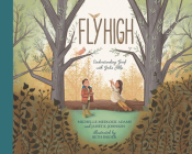 Fly High: Understanding Grief with God's Help By Michelle Medlock Adams, Janet K. Johnson, Beth Snider (Illustrator) Cover Image