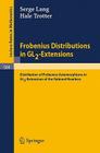 Frobenius Distributions in Gl2-Extensions: Distribution of Frobenius Automorphisms in Gl2-Extensions of the Rational Numbers (Lecture Notes in Mathematics #504) Cover Image