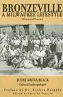 Bronzeville a Milwaukee Lifestyle: A Historical Overview Cover Image
