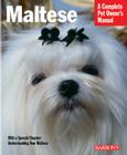 Maltese: Everything about Purchase, Care, Nutrition, Behavior, and Training Cover Image