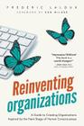 Reinventing Organizations: A Guide to Creating Organizations Inspired by the Next Stage of Human Consciousness Cover Image