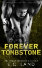 Forever Tombstone By Kim Lubbers (Editor), Clarise Tan (Illustrator), E. C. Land Cover Image