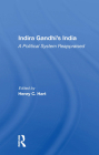 Indira Gandhi's India: A Political System Reappraised By Henry C. Hart (Editor) Cover Image