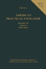 American Practical Navigator BOWDITCH 1984 Vol1 Part 1 7x10 Cover Image