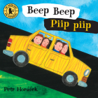 Beep Beep / Piip piip By Petr Horacek, Petr Horacek (Illustrator) Cover Image