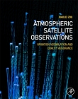 Atmospheric Satellite Observations: Variation Assimilation and Quality Assurance Cover Image
