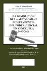 La Demolicion de la Autonomía E Independencia de Poder Judicial En Venezuela 1999-2021 By Allan R. Brewer-Carias Cover Image