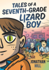 Tales of a Seventh-Grade Lizard Boy Cover Image