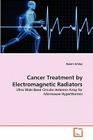 Cancer Treatment by Electromagnetic Radiators By Azeem Imtiaz Cover Image