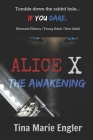 Alice X: The Awakening By Tina Marie Engler Cover Image