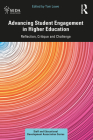 Advancing Student Engagement in Higher Education: Reflection, Critique and Challenge (Seda) By Tom Lowe (Editor) Cover Image