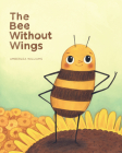 The Bee Without Wings By Amberlea Williams Cover Image