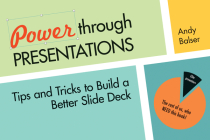 Power Through Presentations: Tips and Tricks to Build a Better Slide Deck By Andy Balser Cover Image
