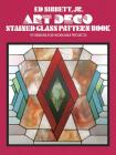 Art Deco Stained Glass Pattern Book By Ed Sibbett Cover Image