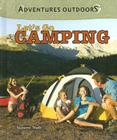 Let's Go Camping (Adventures Outdoors) By Suzanne Slade Cover Image