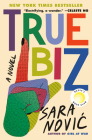 True Biz: A Novel Cover Image