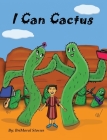 I Can Cactus By Brimoral Stories, Brimoral Stories (Illustrator), Aluyah Grayson (Illustrator) Cover Image