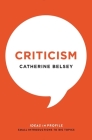 Criticism: Ideas in Profile By Catherine Belsey Cover Image
