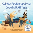 Sid the Fiddler and the Coastal Critters Cover Image