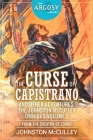 The Curse of Capistrano and Other Adventures: The Johnston McCulley Omnibus, Volume 2 By Johnston McCulley Cover Image