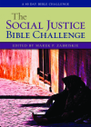 The Social Justice Bible Challenge: A 40 Day Bible Challenge By Marek P. Zabriskie (Editor) Cover Image